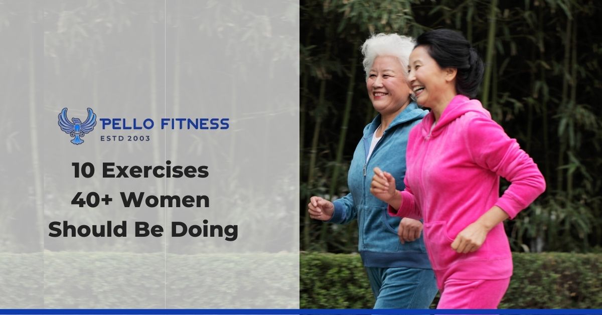 10 Exercises 40+ Women Should Be Doing