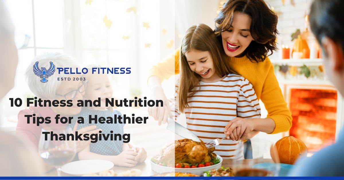10 Fitness and Nutrition Tips for a Healthier Thanksgiving