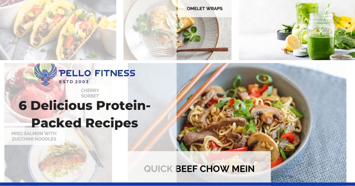 6 Delicious Protein Packed Recipes